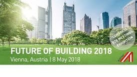 Poziv na  B2B i konferenciju:  „Future  of Building 2018“, 08. i 09.maja 2018.godine, Beč 